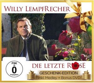 Willy Lempfrecher - Die letzte Rose (Geschenk Edition) (CD + DVD-Video)