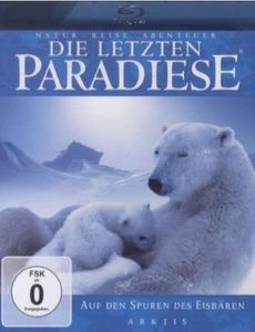 Die letzten Paradiese - Arktis - auf den Spuren des Eisbären (Blu-ray)