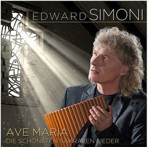 Edward Simoni - Ave Maria-Die schönsten sakralen Lieder (Audio-CD)
