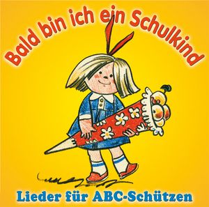 Bald bin ich ein Schulkind (Audio-CD)