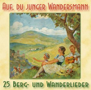 Auf, du junger Wandersmann (Audio-CD)